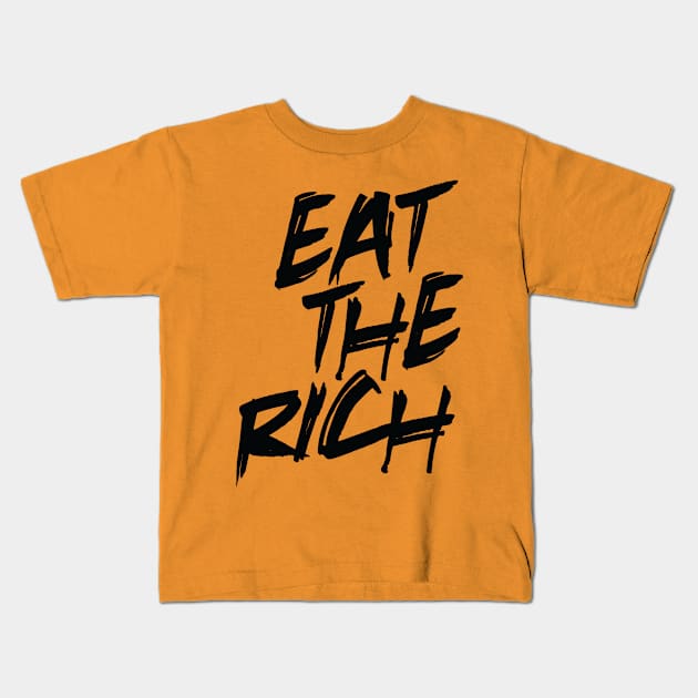 Eat the Rich Kids T-Shirt by alanduda